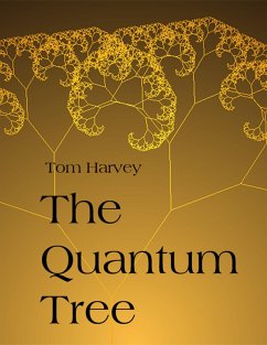 The Quantum Tree (eBook, ePUB) - Harvey, Tom