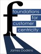 Foundations for Customer Centricity... - Bild 1