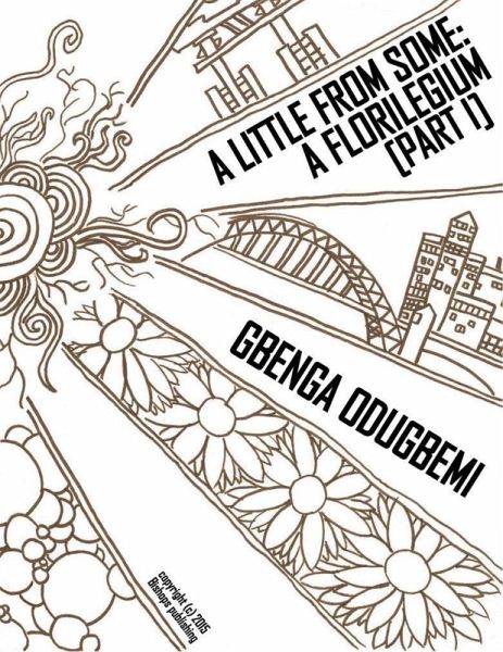 A Little from Some: A Florilegium (Part I) (eBook, ePUB)