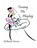Taming the Playboy (eBook, ePUB)
