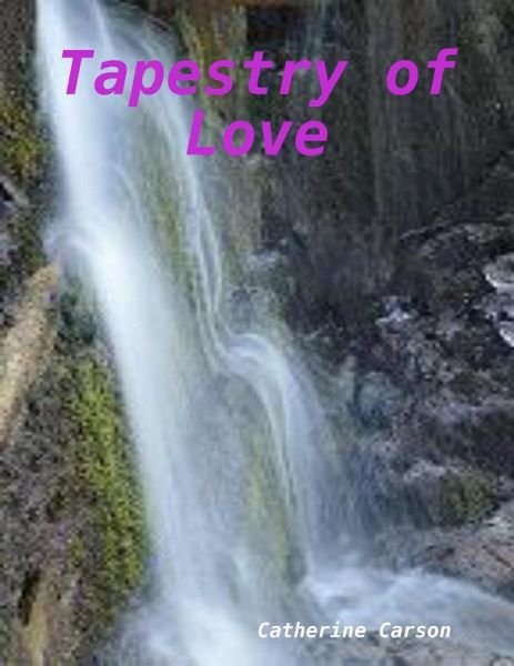 Tapestry of Love (eBook, ePUB) Tapestry of Love (eBook, ePUB)