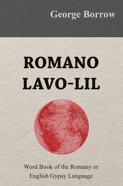 Romano Lavo-Lil - Word Book of the Romany or English Gypsy Language (eBook, ePUB) Romano Lavo-Lil - Word Book of the Romany or English Gypsy Language (eBook, ePUB)