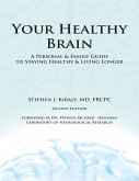 Your Healthy Brain: A Personal and Family Guide to Staying Healthy and Living Longer (eBook, ePUB)
