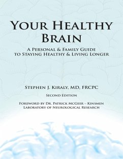 Your Healthy Brain: A Personal and Family Guide to Staying Healthy and Living Longer (eBook, ePUB) - Kiraly, Md