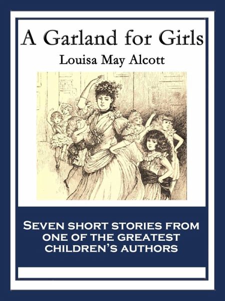 A Garland for Girls (eBook, ePUB)