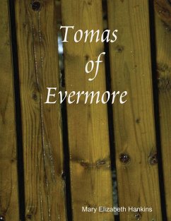 Tomas of Evermore (eBook, ePUB) - Hankins, Mary Elizabeth