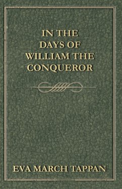 In the Days of William the Conqueror (eBook, ePUB) - Tappan, Eva March