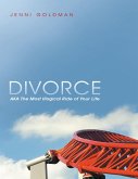 Divorce: AKA the Most Illogical Ride of Your Life (eBook, ePUB)