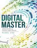 Digital Master: Debunk the Myths of Enterprise Digital Maturity (eBook, ePUB)