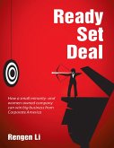 Ready, Set, Deal: How a Small Minority and Women Owned Company Can Win Big Business from Corporate America (eBook, ePUB)