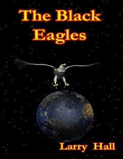 Tha Black Eagles (eBook, ePUB) - Hall, Larry