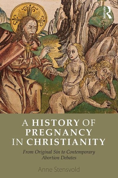 A History of Pregnancy in Christianity (eBook, PDF)