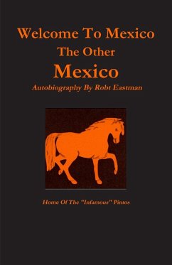 Cover Welcome to Mexico : The Other Mexico: Home Of The 