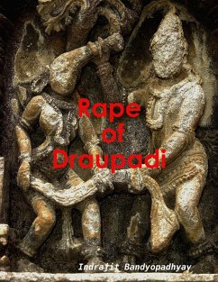 Rape of Draupadi (eBook, ePUB) - Bandyopadhyay, Indrajit