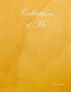 Collections of Me (eBook, ePUB) - Pullin, Elena