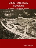 2006 Historically Speaking : As published in the Oak Ridger Newspaper (eBook, ePUB)