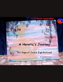 The Heretic's Journey: The Saga of Jackie Eighthstreet (eBook, ePUB)