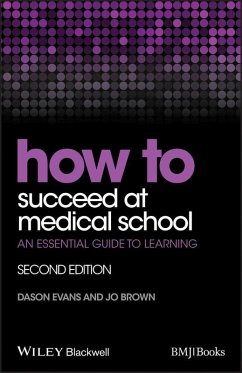 How to Succeed at Medical School (eBook, PDF) - Evans, Dason; Brown, Jo