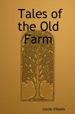 Tales of the Old Farm (eBook, ePUB)