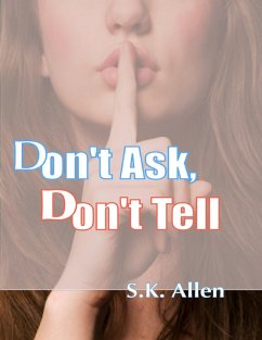 Don't Ask, Don't Tell (eBook, ePUB) - Allen, S. K.