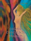 Cosmic Chocolate Orgasm (eBook, ePUB)