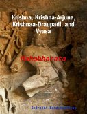 Krishna, Krishna-Arjuna, Krishnaa-Draupadi, and Vyasa: Mahabharata (eBook, ePUB)