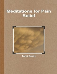 Meditations for Pain Relief (eBook, ePUB) - Brady, Tami