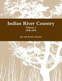 Indian River Country : Volume 2: 1890-1892 (eBook, ePUB)