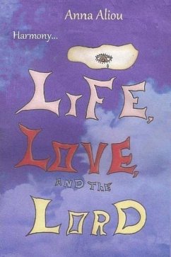 Harmony...Life, Love, and the Lord (eBook, ePUB) - Aliou, Anna