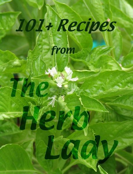 101+ Recipes From The Herb Lady (eBook, ePUB) 101+ Recipes From The Herb Lady (eBook, ePUB)