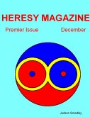 Heresy Magazine: Premier Issue: December (eBook, ePUB)