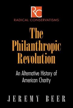 The Philanthropic Revolution (eBook, ePUB) - Beer, Jeremy