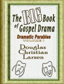 The Big Book of Gospel Drama - Dramatic Parables - Volume 1 (eBook, ePUB)