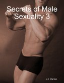 Secrets of Male Sexuality 3 (eBook, ePUB)