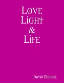 Love Light & Life (eBook, ePUB)