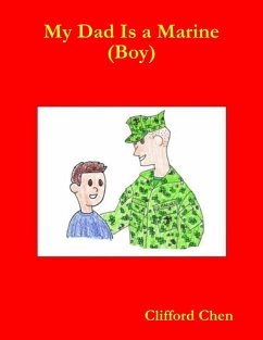 My Dad Is a Marine - (Boy) (eBook, ePUB) - Chen, Clifford