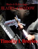 Blades & Bullets Saga Blades of Shadow (eBook, ePUB)