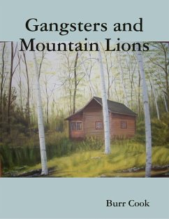 Gangsters and Mountain Lions (eBook, ePUB) - Cook, Burr