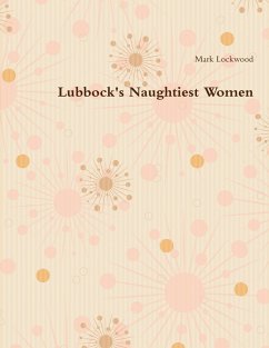 Lubbock's Naughtiest Women (eBook, ePUB) - Lockwood, Mark