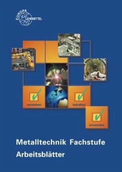 Metalltechnik Fachstufe Arbeitsblätter - Schellmann, Bernhard;Morgner, Dietmar