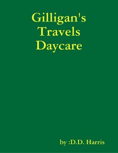 Gilligan's Travels Daycare (eBook, ePUB) - Harris, D. D.