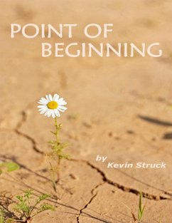 Point of Beginning (eBook, ePUB) - Struck, Kevin