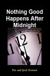 Nothing Good Happens After Midnight:... - Bild 1