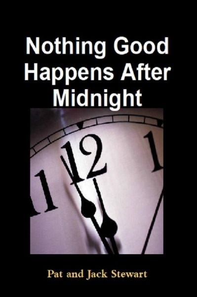 Nothing Good Happens After Midnight: The Autobiography of an All American Family (eBook, ePUB)