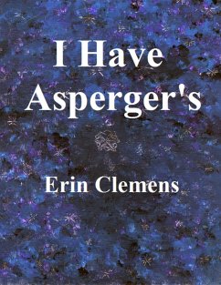 I Have Asperger's (eBook, ePUB) - Clemens, Erin