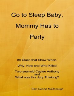 Cover Go to Sleep Baby, Mommy Has to Party (eBook, ePUB)