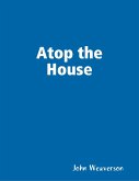 Atop the House (eBook, ePUB)