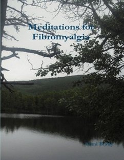 Meditations for Fibromyalgia (eBook, ePUB) - Brady, Tami