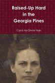 Raised-Up Hard In The Georgia Pines (eBook, ePUB)