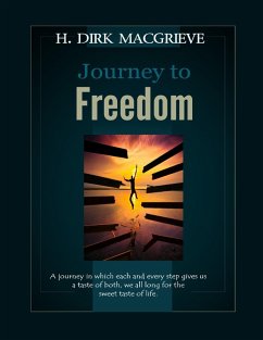 The Journey to Freedom - Book One (eBook, ePUB) - Macgrieve, H. Dirk